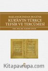 Başlangıcından Bugüne Kur’an’ın Türkçe Tefsir ve Tercümesi