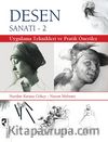 Desen Sanatı-2 & Uygulama Teknikleri ve Pratik Öneriler