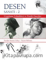 Desen Sanatı-2 <br /> Uygulama Teknikleri ve Pratik Öneriler
