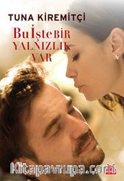 Bu İşte Bir Yalnızlık Var
