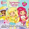 Çilek Kız Süslenme Zamanı & Çıkartmalı Öykü Kitabı