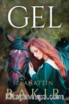 Gel