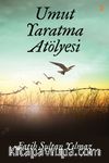 Umut Yaratma Atölyesi 