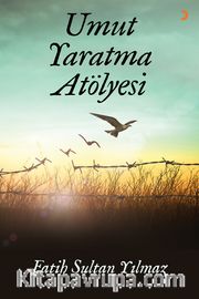 Umut Yaratma Atölyesi 