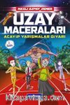Acayip Yarışmalar Diyarı / Uzay Maceraları