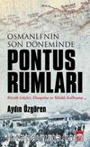 Osmanlı'nın Son Döneminde Pontus Rumları