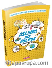Aslında Biz Bulduk