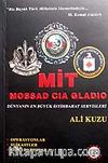 MİT - MOSSAD - CIA - GLADIO / Dünyanın En Büyük İstihbarat Servisleri