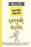 Çocuk ve Kişilik / Ailelere Rehber Kitaplar Dizisi