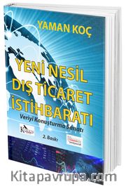 Yeni Nesil Dış Ticaret İstihbaratı <br /> Veriyi Konuşturma Sanatı