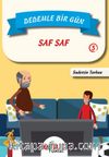 Dedemle Bir Gün 3 / Saf Saf