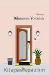 Bilinmeze Yolculuk