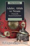 Adalet, Ahlak ve Nizam & Osmanlı Siyasetnameleri