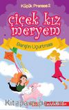 Çiçek Kız Meryem 2 / Barış’ın Uçurtması