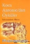Koca Antonio'dan Öyküler