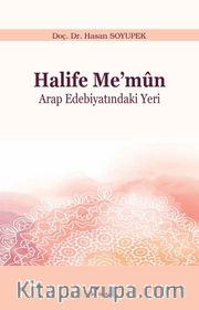 Halife Me'mun <br /> Arap Edebiyatındaki Yeri