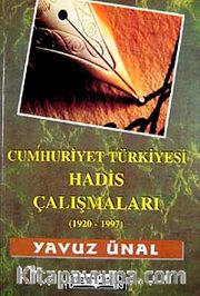 Cumhuriyet Türkiyesi Hadis Çalışmaları (1920-1997)