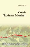 Vahyin Tarihsel Mahiyeti