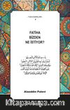 Fatiha Bizden Ne İstiyor?