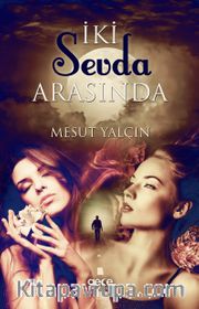 İki Sevda Arasında 