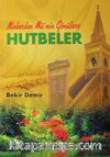 Minberden Mü'min Gönüllere Hutbeler