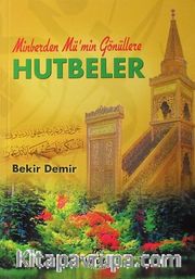 Minberden Mü'min Gönüllere Hutbeler