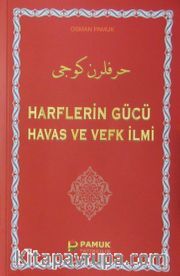 Harflerin Gücü Havas ve Vefk İlmi