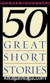 Fifty Great Short Stories (Milton Krane)