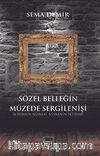 Sözel Belleğin Müzede Sergilenişi