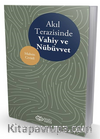 Akıl Terazisinde Vahiy ve Nübüvvet