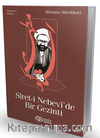 Siret-i Nebevi'de Bir Gezinti
