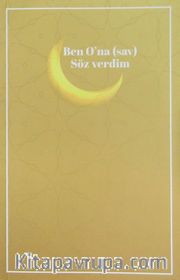 Ben O'na (s.a.v) Söz Verdim