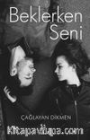 Beklerken Seni