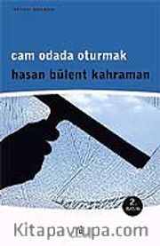 Cam Odada Oturmak