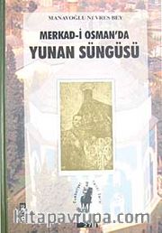 Merkad-i Osman'da Yunan Süngüsü