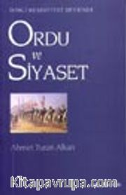 Ordu ve Siyaset / İkinci Meşrutiyet Devrinde