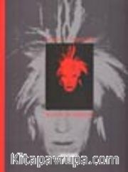 Sanatı ve Yaşamıyla Andy Warhol