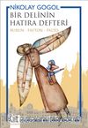 Bir Delinin Hatıra Defteri & Burun - Fayton - Palto