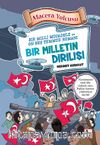 Bir Milletin Dirilişi / Macera Yolcusu