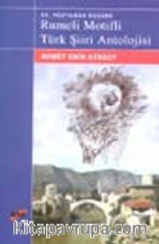 XV. Yüzyıldan  Bugüne Rumeli Motifli Türk Şiiri Antolojisi