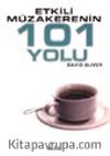 Etkili Müzakerenin 101 Yolu