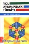 Yol Ayrımındaki Türkiye