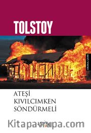 Ateşi Kıvılcımken Söndürmeli