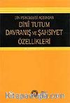 Din Psikolojisi Açısından Dini Tutum Davranış ve Şahsiyet Özellikleri