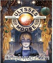 Gölgeler Labirenti / Ulysses Moore 9 (Karton Kapak)
