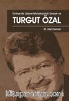 Türkiye’de Liberal-Muhafazakar Siyaset ve Turgut Özal