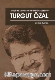 Türkiye’de Liberal-Muhafazakar Siyaset ve Turgut Özal