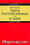 İslam Açısından Tüketim Tüketicinin Korunması ve Ev İdaresi