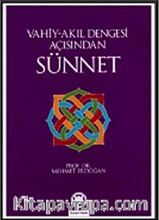 Vahiy Akıl Dengesi Açısından Sünnet