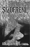 Şizofreni / Öteki Gerçeklik
